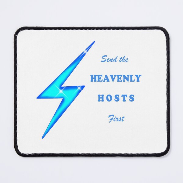 Item preview, Send the Heavenly Hosts First, Faith Based, Jesus Life, Believer designed and sold by BoastInArt.