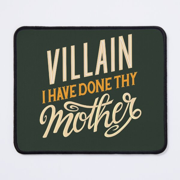 Item preview, Shakespeare Insult - Villain I Have Done Thy Mother sans flowers designed and sold by Kit Cronk.