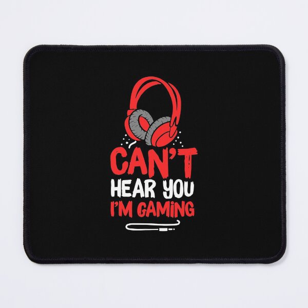 Item preview, Can't Hear You I'm Gaming  designed and sold by ClareMadelane.