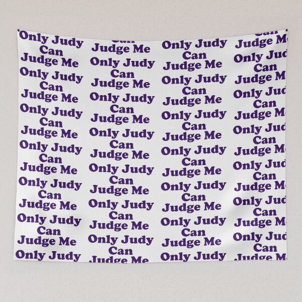 Item preview, Only Judy Can Judge Me designed and sold by richwear.