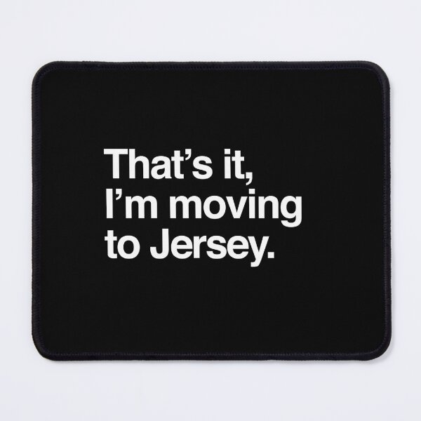 Item preview, Copy of That's it, I'm moving to Jersey designed and sold by directgifts.