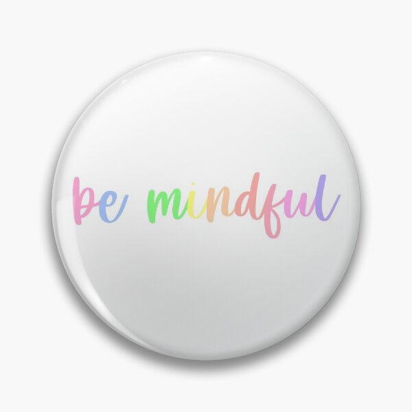 Item preview, Be Mindful designed and sold by NobodysHero.