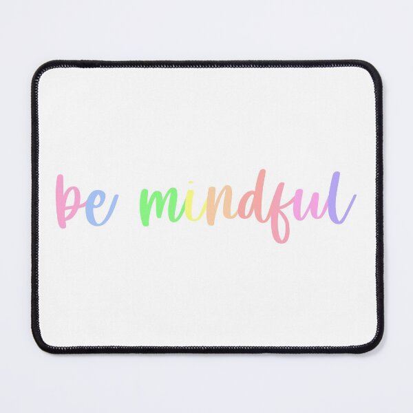 Item preview, Be Mindful designed and sold by NobodysHero.