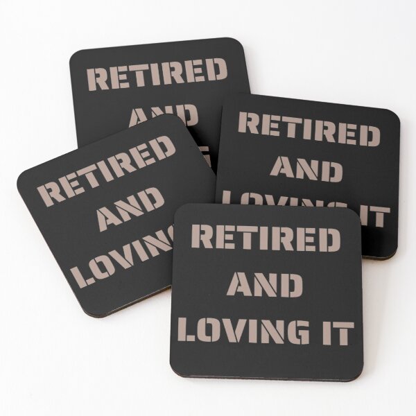 Item preview, Retired and loving it designed and sold by Simi2020.