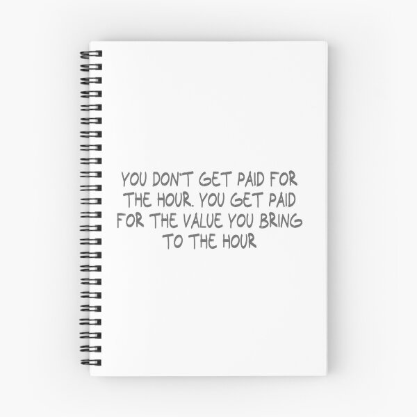 Item preview, You don't get paid for the hour. You get paid for the value you bring to the hour designed and sold by CalvinMade.