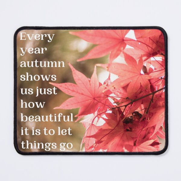 Item preview, Letting Go, Red Autumn Leaves, Quote About Life designed and sold by Auntieck.