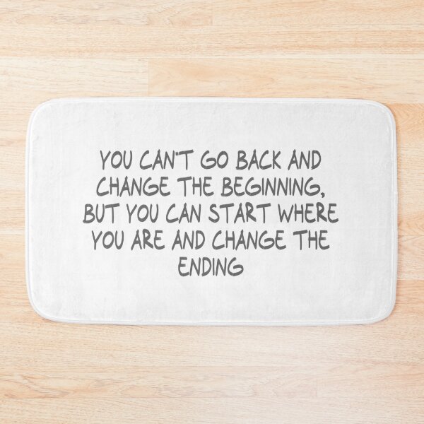 Item preview, You can't go back and change the beginning, but you can start where you are and change the ending designed and sold by CalvinMade.
