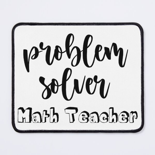 Item preview, Problem Solver Math Teacher designed and sold by roxy7388.