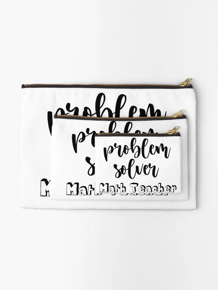 Thumbnail 2 of 4, Zipper Pouch, Problem Solver Math Teacher designed and sold by roxy7388.