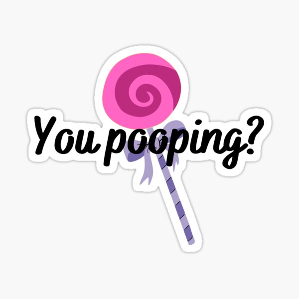 Item preview, You pooping? designed and sold by Tabletop Gear.