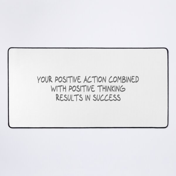 Item preview, Your positive action combined with positive thinking results in success designed and sold by CalvinMade.
