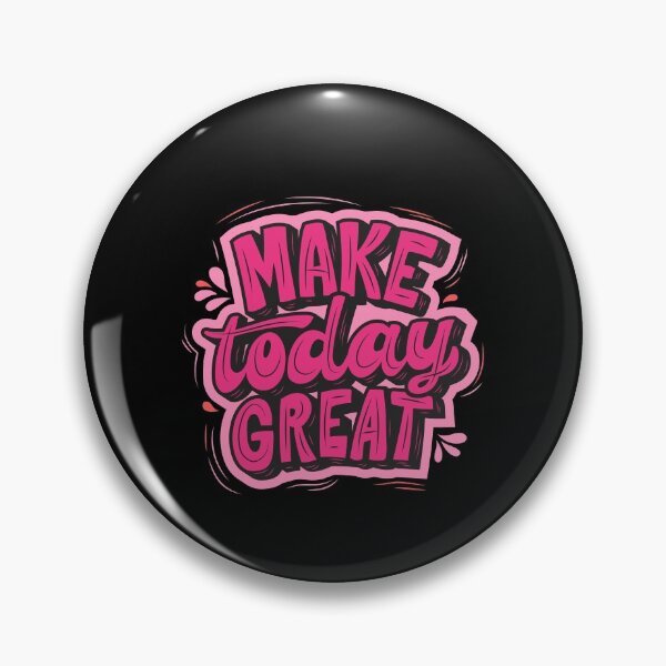 Item preview, Make today great designed and sold by ConstantinoMD1.