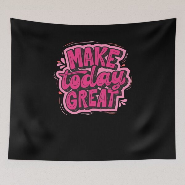 Item preview, Make today great designed and sold by ConstantinoMD1.