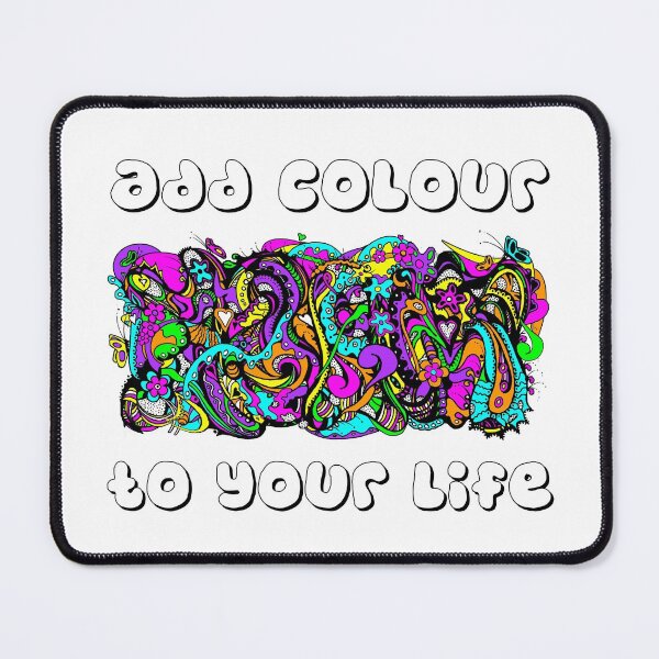 Item preview, Add Colour to Your Life Version With Text designed and sold by Heatherian.