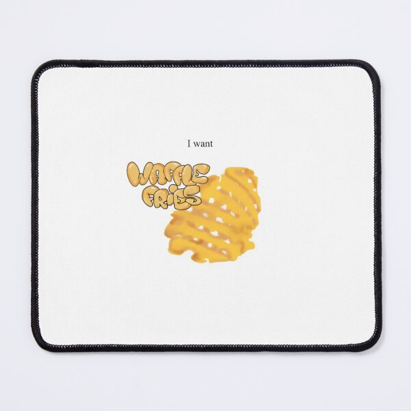 Item preview, I Want Waffle Fries designed and sold by allu27.