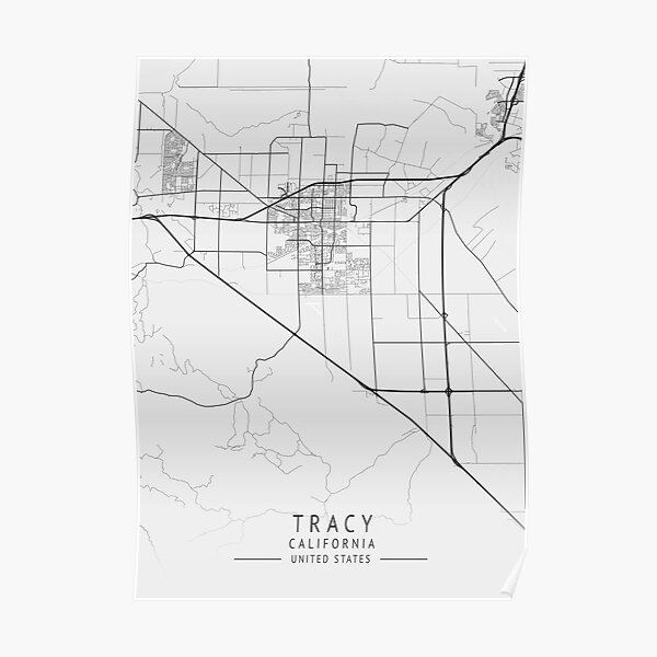 Tracy California Us Gray City Map Poster For Sale By Ctmapprint Redbubble 1008