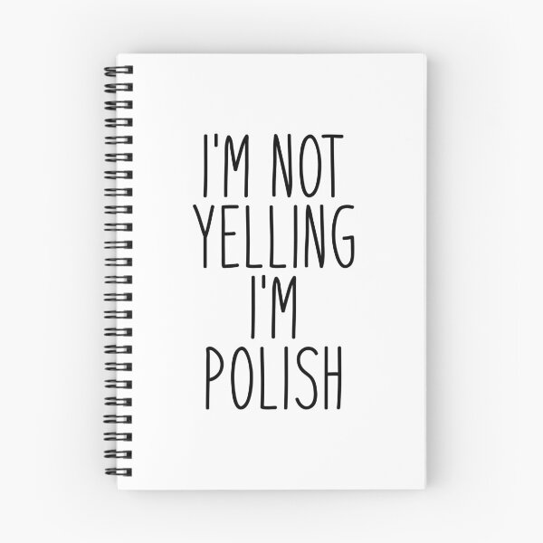 Item preview, I'm Not Yelling I'm Polish - Poland designed and sold by MountainD.