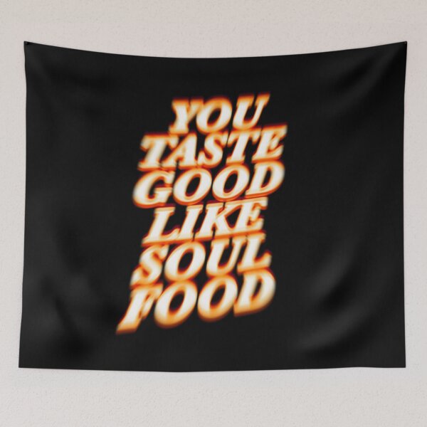 Item preview, you taste good like soul food sdp interlude designed and sold by vvsn studio.