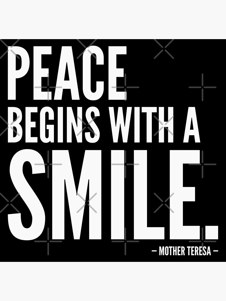 peace-begins-with-a-smile-inspirational-quote-mother-teresa-white