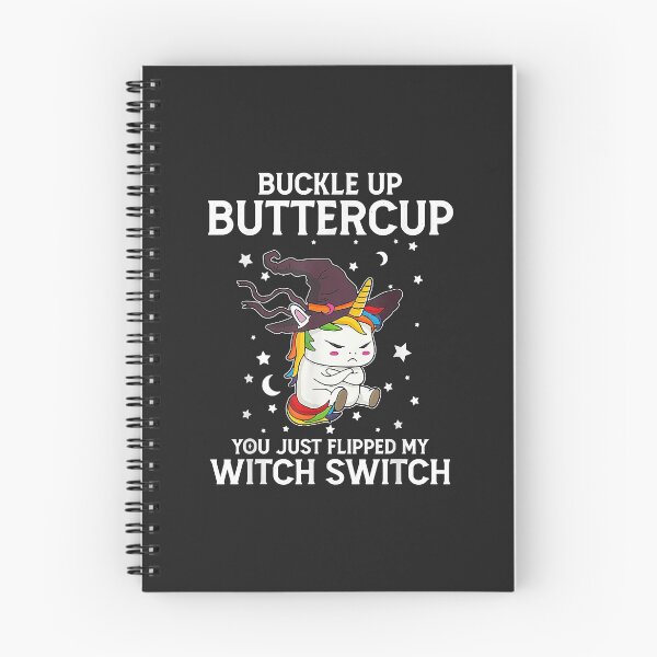 Item preview, Buckle Up Buttercup You Just Flipped My Witch Switch Unicorn designed and sold by selmacarolg.