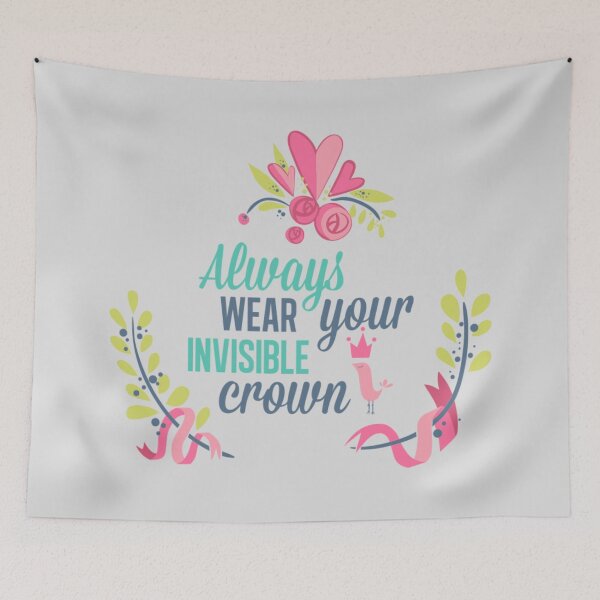 Item preview, Always wear your invisible crown designed and sold by Frenur.