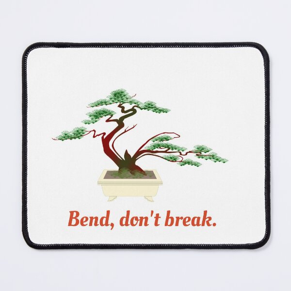 Item preview, Bend, don't break. designed and sold by Patiopothead.