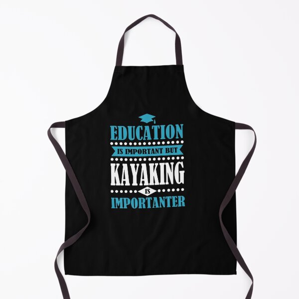 Item preview, Education Is Important But Kayaking Is Importanter 2 designed and sold by clickmostro.