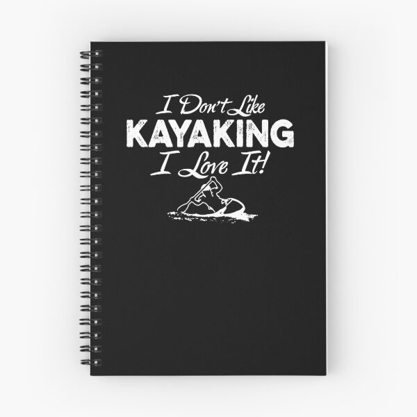Artikelvorschau, I Don't Like Kayaking I Love It entworfen und verkauft von clickmostro.