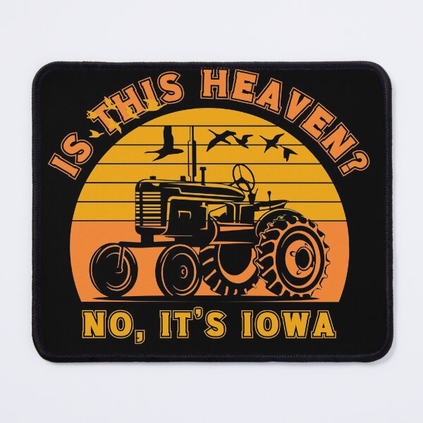 Item preview, Is this Heaven? No, it's Iowa designed and sold by HROC.