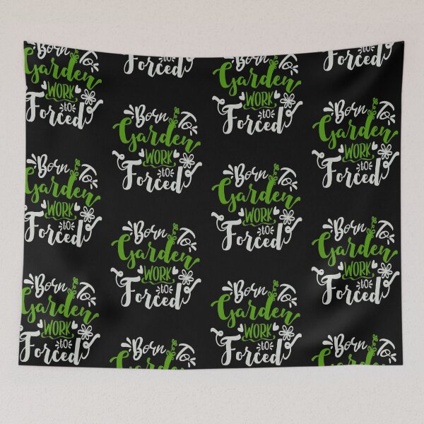 Item preview, Born to Garden Work Forced designed and sold by FOX1999-Design.