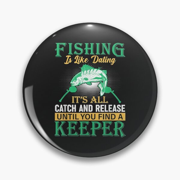 Item preview, Fishing Lovers Fishing is like Dating designed and sold by selmacarolg.