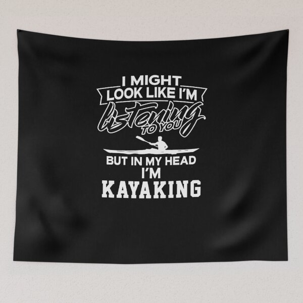 Item preview, In My Head I'm Kayaking designed and sold by clickmostro.
