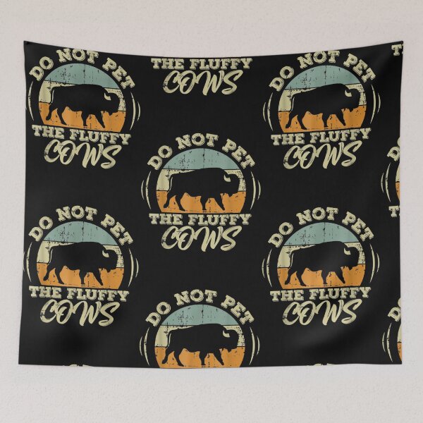 Item preview, Do Not Pet The Fluffy Cows Funny Bison designed and sold by Nguyenhaithanh.