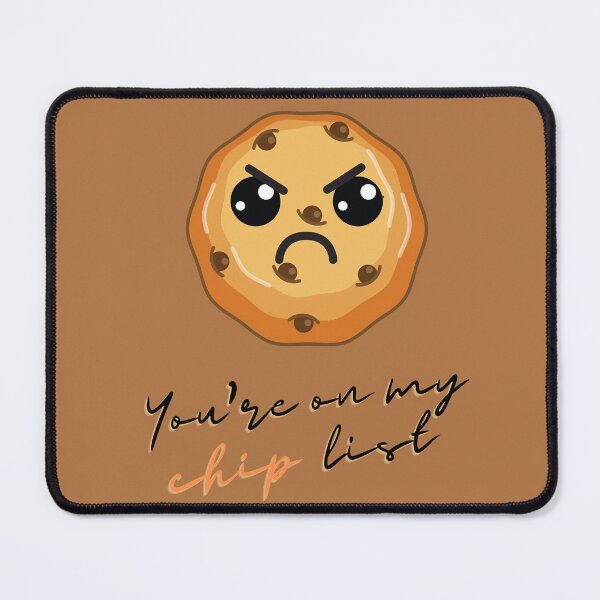 Item preview, You're On My Chip List designed and sold by trouble-baker.