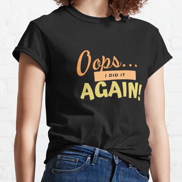 Brittany Spears Oops I Did It Again Classic T-Shirt