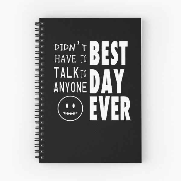 Item preview, Didn't Have To Talk To Anyone Best Day Ever designed and sold by clickmostro.