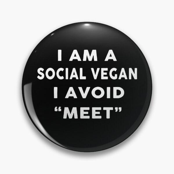 Item preview, I Am A Social Vegan - I Avoid Meet designed and sold by clickmostro.