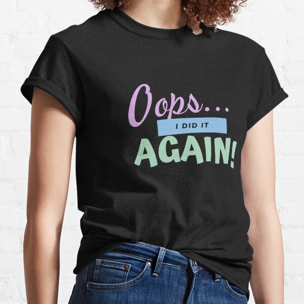 Brittany Spears Oops I Did It Again Classic T-Shirt