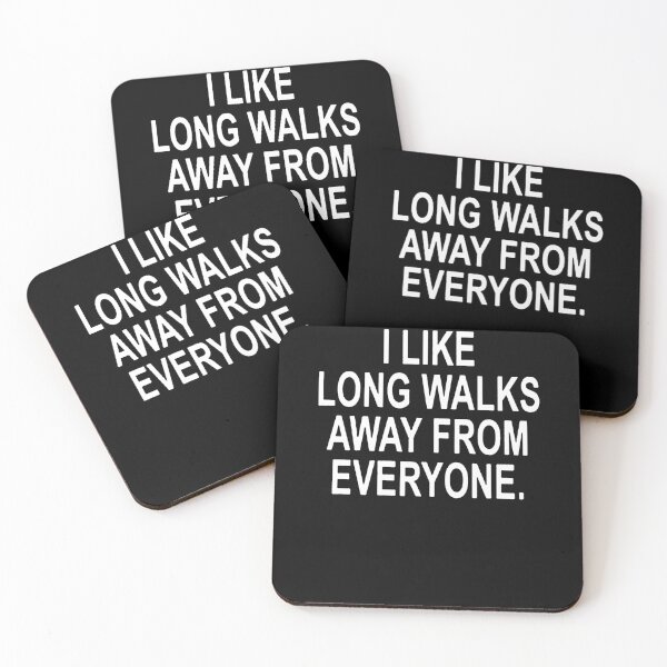 Item preview, I Like Long Walks Away From Everyone designed and sold by clickmostro.