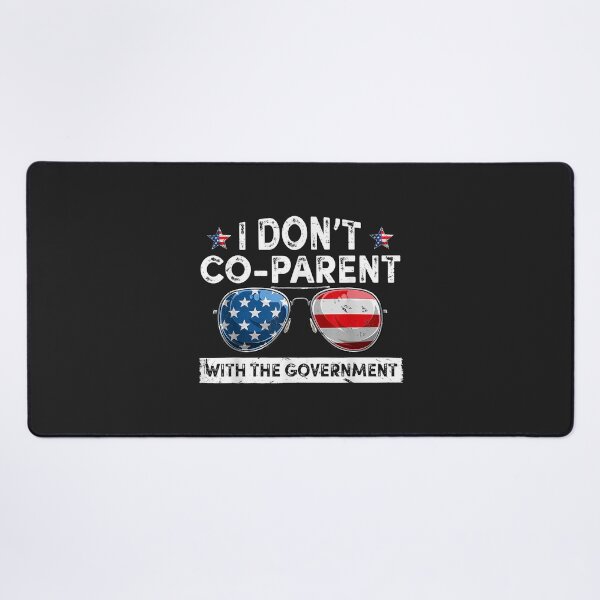 Item preview, I Don’t Coparent With The Government Copy designed and sold by selmacarolg.