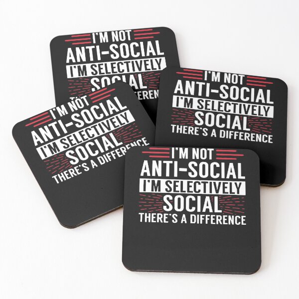 Item preview, I'm Not Anti Social I'm Selectively Social designed and sold by clickmostro.