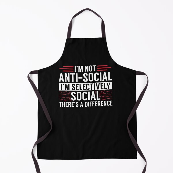 Item preview, I'm Not Anti Social I'm Selectively Social designed and sold by clickmostro.
