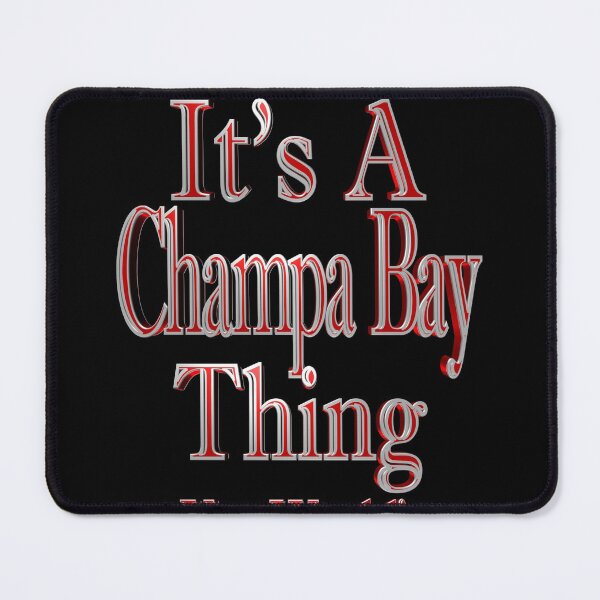Item preview, It's A Champa Bay Thing You Wouldn't Understand designed and sold by toddbrooney.