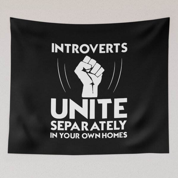 Item preview, Introverts Unite - Separately In Your Own Homes designed and sold by clickmostro.