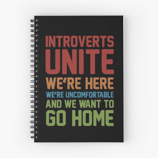 Item preview, Introverts Unite - We're Here We're Uncomfortable And We Want To Go Home designed and sold by clickmostro.