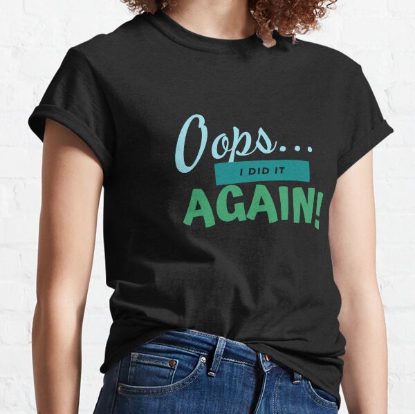 Brittany Spears Oops I Did It Again Classic T-Shirt