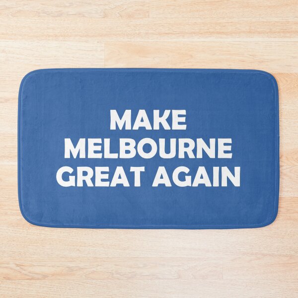 Item preview, MAKE MELBOURNE GREAT AGAIN designed and sold by DomGDesign.