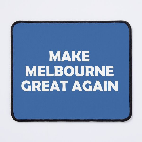 Item preview, MAKE MELBOURNE GREAT AGAIN designed and sold by DomGDesign.