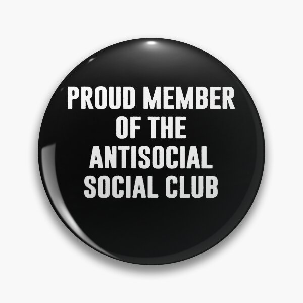 Item preview, Proud Member Of The Antisocial Social Club designed and sold by clickmostro.