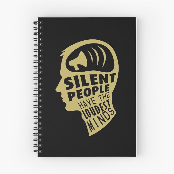 Item preview, Silent People Have The Loudest Minds designed and sold by clickmostro.